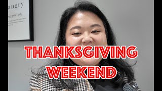 Thanksgiving Weekend  Weekend Vlog 436 amp 437 [upl. by Yenmor]