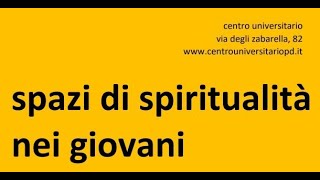 Spazi di spiritualità tra i giovani [upl. by Brotherson]