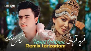 Farid Qorbani  Remix Larzandom  NEW AFGHAN SONGS 2022 [upl. by Standice440]