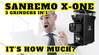 Its How Much  Sanremo XONE Grinder Review amp Walk Through [upl. by Ysdnil109]