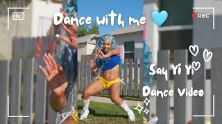 Say I Yi Yi Dance Visual [upl. by Lytsyrk455]