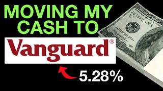 Why Im Moving Cash To Vanguards Money Market Fund VMFXX [upl. by Razid]