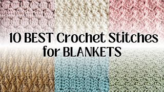 10 BEST Crochet Stitches for Blankets [upl. by Releyks968]