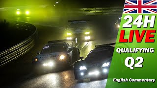 🔴 LIVE Nürburgring 24h Qualifying  🇬🇧  ADAC RAVENOL 24H NÜRBURGRING 2024 [upl. by Lemrej947]