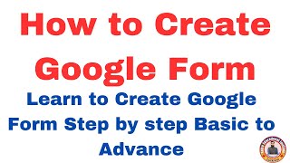 How to Create Google Form  Google Form Kaise Banaye  Learn Basic to Advane Google Form [upl. by Nellac]