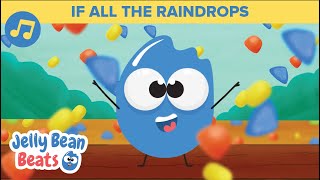 If All the Raindrops Were Lemon Drops amp Gumdrops Song  LYRICS  Nursery Rhymes 🎵 Jelly Bean Beats [upl. by Wood667]