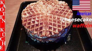 American Cheesecake Waffeln Wahnsinnig EinfachLecker Schnell [upl. by Ruy220]