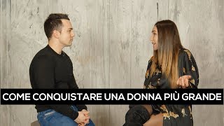 Come conquistare una donna più grande [upl. by Adnak]