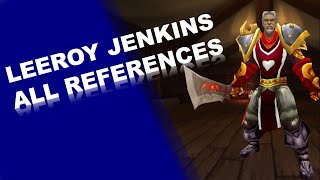 LEEROY JENKINS All REFERENCES  part 1 [upl. by Mouldon]