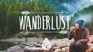 Wanderlust 🌲  An IndieFolkPop Playlist  Vol I [upl. by Nirehtak]