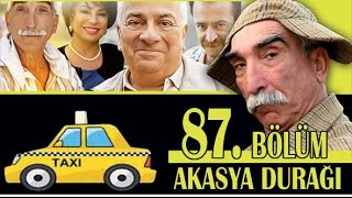 AKASYA DURAĞI 87 BÖLÜM [upl. by Akin]