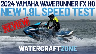 2024 Yamaha FX HO 19L Speed Test Review [upl. by Kato]