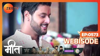 Meet  Ep  573  Webisode  May 2 2023  Ashi Singh Shagun Pandey Abha Parmar  Zee TV [upl. by Almeeta]