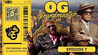 THE ORIGINAL OGs Episode 7  OG Grandmaster Ray Fairly  The Original OGs Exclusive [upl. by Nwahsuq]