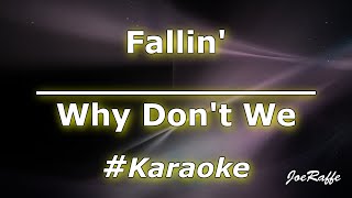 Why Dont We  Fallin Karaoke [upl. by Ranee83]