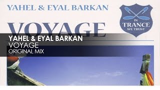 Yahel amp Eyal Barkan  Voyage [upl. by Enirhtac509]