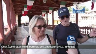 TURISTI SUL PONTE DALLITALIA E DAL MONDO E QUALCHE RICORDO DI NAJA  22062024 [upl. by Lettig]