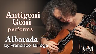 Antigoni Goni plays Tarregas Alborada  Guitar by Masters [upl. by Helena]