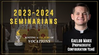 20232024 Seminarians  Kaelob Marx [upl. by Nallac]