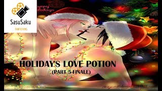 SasuSaku Holidays Love Potion Part 5 FINALEShort Story [upl. by Pape]