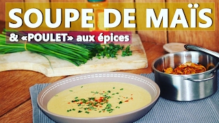 SOUPE DE MAÏS amp quotPouletquot Aux Épices  DESTINATION AMERIQUE DU NORD 1 [upl. by Hamforrd]