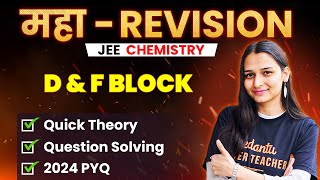 d amp f Block Elements  Theory Ques PYQs  JEE 2024 April Attempt  JEE Maha Revision Shilpi Mam [upl. by Ehtnax]