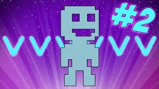 VVVVVV 2 [upl. by Umont]