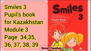 Ағылшын тілі 3сынып Smiles 3 grade Pupils book Module 3 Page 3435 36373839 [upl. by Odranreb873]