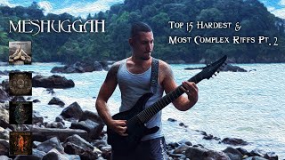 MESHUGGAH  Top 15 Hardest amp Most Complex Riffs Pt 2  Legator Ninja N8FP Demo [upl. by Holcomb]