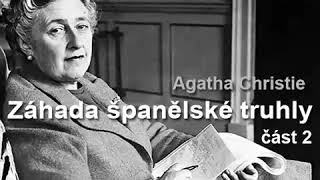 Agatha Christie Mluvené slovo Záhada španělské truhly část 2  detektivka krimi [upl. by Eimareg]