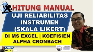 Cara Hitung Uji Reliabilitas Skala Likert di Ms Excel  Koefisien Alpha Cronbach [upl. by Ledba]