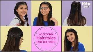 60 Second Hairstyles Of The Week  POPxo Beauty [upl. by Flodnar997]