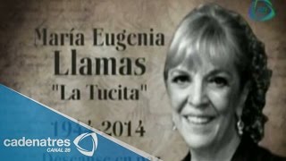 Muere María Eugenia Llamas “La tucita” [upl. by Esdras]