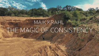 Maik Krahl  The Magic of Consistency  Official Music Video [upl. by Haodnanehs523]