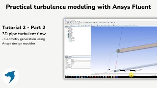 Turbulence modeling with Ansys Fluent  3D pipe  Part 2 [upl. by Jakoba]