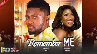 REMEMBER ME New movie MAURICE SAM CHINONSO ARUBAYI  2024 LATEST EXCLUSIVE MOVIES [upl. by Nahtnoj216]