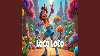 Loco Loco [upl. by Onid]