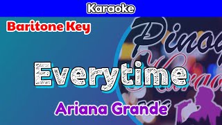 Everytime by Ariana Grande Karaoke  Baritone Key [upl. by Tivad730]