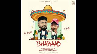 Sharaab  G khan amp 1Eye  Official Audio Song 2024  Fresh Media Records  kaler habib amp Savraj [upl. by Imoyaba574]