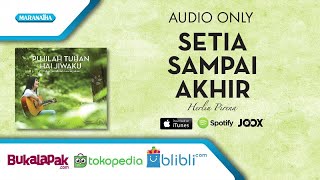 Setia Sampai Akhir  Herlin Pirena Audio [upl. by Hootman483]