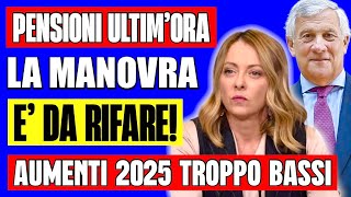 PENSIONI ULTIMORA👉 LA MANOVRA È DA RIFARE AUMENTI TROPPO BASSI POSSIBILE CLAMOROSA NOVITÀ 🗒️ [upl. by Alur]