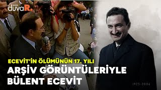 Ölümünün 17 yılında arşiv görüntüleriyle Bülent Ecevit [upl. by Avehstab]