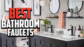 🔶The 10 Best Bathroom Faucets of 2023 [upl. by Backler828]