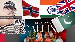 Piya Piya Calling cokestudio karpe KaifiKhalil AmandaDelara karecation 🇬🇧 🇳🇴 🇵🇰 🇮🇳 [upl. by Navis]