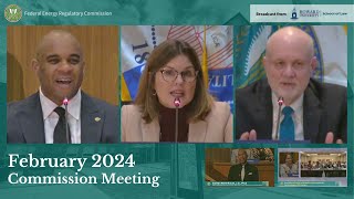 FERC Commission Meeting  February 2024 Open Meeting [upl. by Akissej]