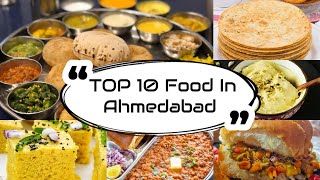 Best Food in Ahmedabad TOP 10 Food in Ahmedabad MUST TRY [upl. by Assenat484]