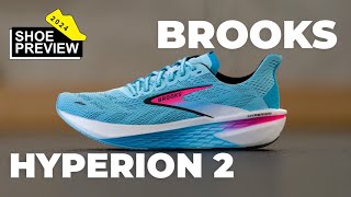 Brooks Hyperion 2 preview  The Running Event  2024 Shoe Previews [upl. by Kalbli]