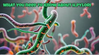 Helicobacter pylori Exposed What You Need to Know [upl. by Harrod152]