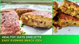 ஹெல்த்தியான ஓட்ஸ் ஆம்லெட்  HEALTHY OATS OMELETTE🥘 RECIPE  HEALTHY BREAKFAST [upl. by Aneliram]