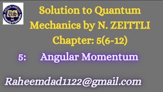 Quantum mechanics Exercise solution BY zeittli chapter 5 [upl. by Joris111]